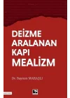 Deizme Aralanan Kapı Mealizm