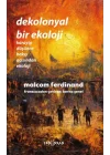 Dekolonyal Bir Ekoloji