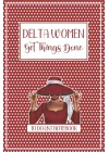 Delta Women Get Things Done: To Do List Notebook: Checklist & Dot Grid Journal - Delta Sigma Theta Sorority Gift - DST Daily Bujo Planner or Weekly ... Diva Red White Accessories & Paraphernalia