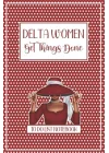 Delta Women Get Things Done: To Do List Notebook: Checklist & Dot Grid Journal - Delta Sigma Theta Sorority Gift - DST Daily Bujo Planner or Weekly ... Diva Red White Accessories & Paraphernalia