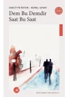 Dem Bu Demdir Saat Bu Saat - Gönül Sadası’ndan Akisler-4