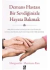 Demans Hastası Bir Sevdiğinizle Hayata Bakmak