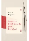 Demirci Dükkânında Şan Dersleri