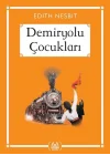 Demiryolu Çocukları - Gökkuşağı Cep Kitap