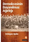 Demokrasinin Dayanılmaz Ağırlığı