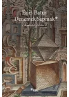Denemek Sapmak - Çekmeceler Kitabı: II