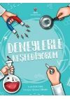 Deneylerle Keşfediyorum