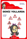 Deniz Yollarda / Düz Yazı