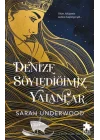 Denize Söylediğimiz Yalanlar
