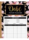 Dept Payoff Planner: Simple Debt Payoff Tracker to Pay off Your Debts and Manage your Financial Situation | Debt Organizer Log Book and Payment Tracker