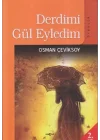 Derdimi Gül Eyledim