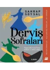 Derviş Sofraları: Tasavvufta Yeme İçme Kültürü ve Sofra Adabı