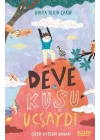 Deve Kuşu Uçsaydı