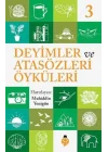 Deyimler Ve Atasözleri Öyküleri - 3