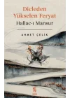 Dicleden Yükselen Feryat Hallac-ı Mansur