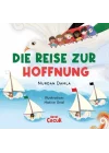 Die Reise Zur Hoffnung (Ciltli)