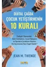 Dijital Çağda  Çocuk Yetiştirmenin 10 Kuralı