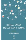 Dijital Çağda Müslüman Kalmak