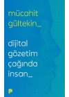 Dijital Gözetim Çağında İnsan