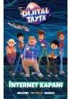 Dijital Tayfa – İnternet Kapanı