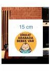 Dikkat Arabada Bebek Var Araba Etiketi & Sticker