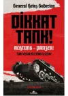 Dikkat Tank!