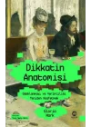 Dikkatin Anatomisi