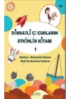 Dikkatli Çocukların Etkinlik Kitabı-1