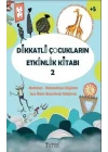 Dikkatli Çocukların Etkinlik Kitabı-2
