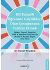 Di·l Temelli· Öğrenme Güçlükleri· Olan Çocuğunuza Yardım Etmek