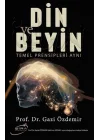 Din ve Beyin Temel Prensipleri Aynı