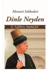 Dinle Neyden Mesnevi Sohbetleri