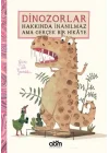 Dinozorlar Hakkında İnanılmaz Ama Gerçek Bir Hikaye
