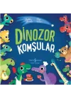 Dinozorlar Komşular