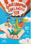 Dinozorumun Saklandığı Yer
