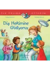 Diş Hekimine Gidiyoruz İlk Okuma Kitabım