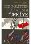 Dış Politika Kıskacında Türkiye
