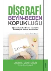 Disgrafi: Beyin-Beden Kopukluğu