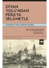 Divan Yolu’ndan Pera’ya Selametle