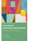 Diyalektik Davranış terapisinde Bilinçli Uygulama