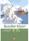 Doğadostu Kardeşler 09 - Buzullar Eriyor