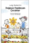 Doğaya Fısıldayan Çocuklar