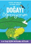 Doğayı Öğreniyorum - Süper Hayvanlar Boyama Serisi