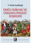 Doğu Sorunu ve Osmanlı - İngiliz İlişkileri