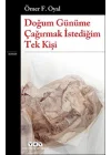Doğum Günüme Çağırmak İstediğim Tek Kişi