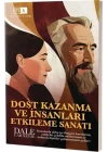 Dost Kazanma Ve İnsanları Etkileme Sanatı