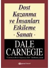 Dost Kazanma ve İnsanları Etkileme Sanatı