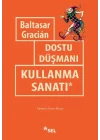 Dostu Düşmanı Kullanma Sanatı