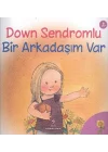 Down Sendromlu Bir Arkadaşım Var