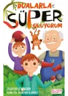Dualarla Süper Oluyorum
